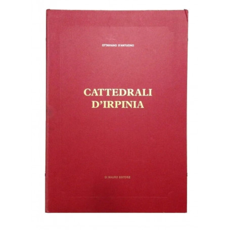Cattedrali D'Irpinia. Ottaviano D' Antuono