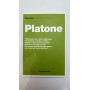 Filosofica. Pagine scelte e commentate. Platone