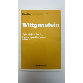 Filosofia. Pagine scelte e commentate. Wittgenstein
