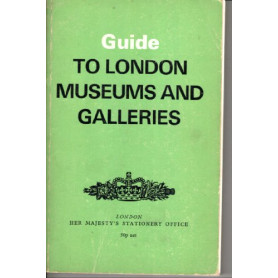 Guide to London Museums and Galleries