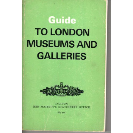 Guide to London Museums and Galleries