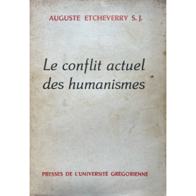Le conflit actuel des humanismes