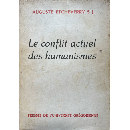 Le conflit actuel des humanismes