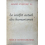 Le conflit actuel des humanismes