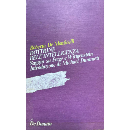 Dottrine dell'intelligenza. Saggi su Frege e Wittgenstein