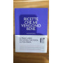 Ricette che mi vengono bene (anzi benissimo). Ultraviolet
