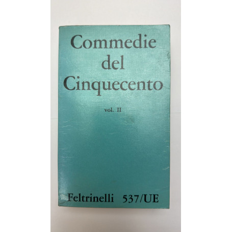 Commedie Del Cinquecento. Vol. 2