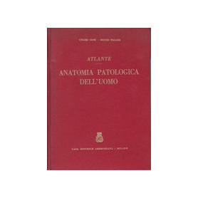Atlante. Anatomia patologica dell'uomo