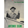 Antonio Segni. Una vita per lo Stato