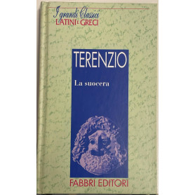 I Grandi classici latini e greci- Terenzio la Suocera