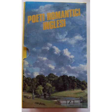 Poeti romantici inglesi. Volume I II