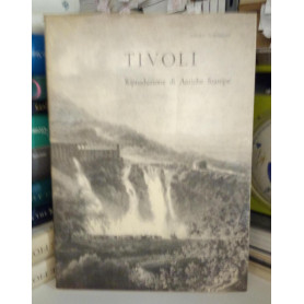 Tivoli. Riproduzione di Antiche Stampe.