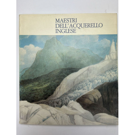 Maestri dell'acquarello inglese