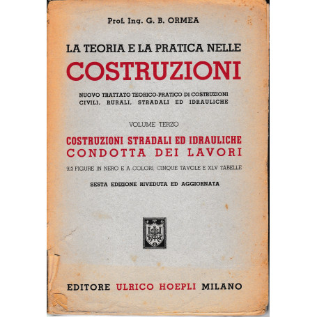 La teoria e la pratica nelle costruzioni vol. III°