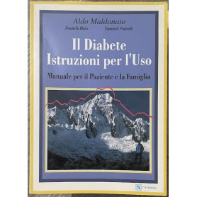 Il diabete. Istruzioni per l'uso. Manuale per il paziente e la famiglia