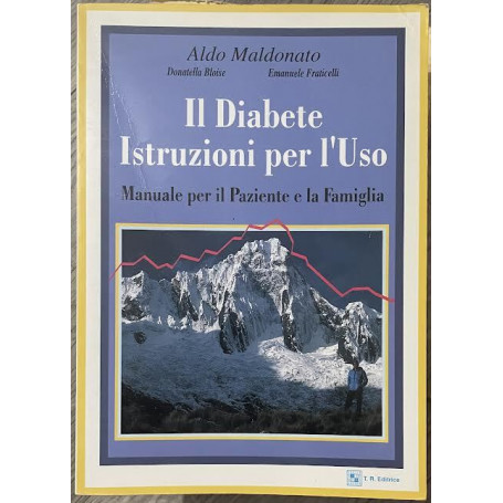 Il diabete. Istruzioni per l'uso. Manuale per il paziente e la famiglia