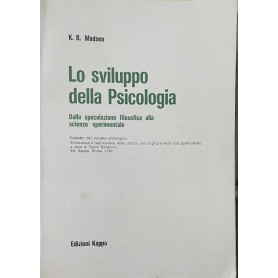 Lo sviluppo della Psicologia. Dalla speculazione filosofica alla scienza sperimentale