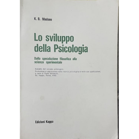 Lo sviluppo della Psicologia. Dalla speculazione filosofica alla scienza sperimentale