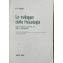 Lo sviluppo della Psicologia. Dalla speculazione filosofica alla scienza sperimentale