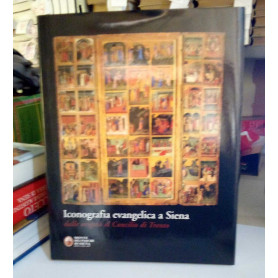 Iconografia evangelica a Siena dalle origini al concilio di Trento.