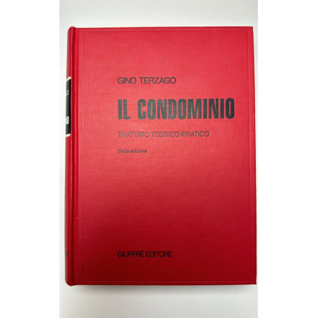 Il condominio. Trattato teorico-pratico