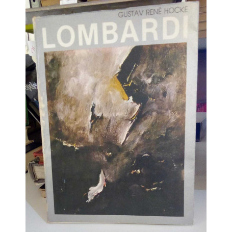 L'assalto all'infinito. L'opera artistica di Lombardi.