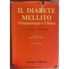 Il diabete mellito. Fisiopatologia e clinica