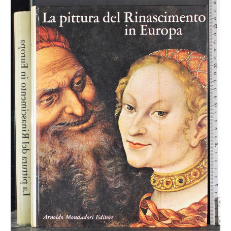 La pittura del Rinascimento in Europa.