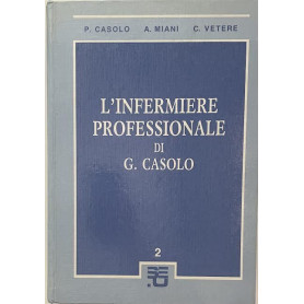 L'infermiere professionale. Volume secondo