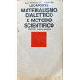 Materialismo dialettico e metodo scientifico