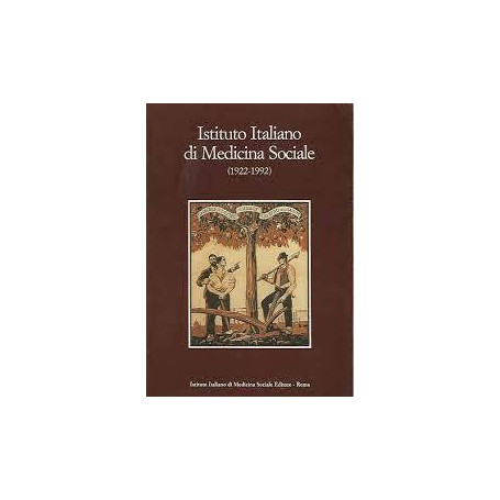 ISTITUTO ITALIANO DI MEDICINA SOCIALE (1922-1992)