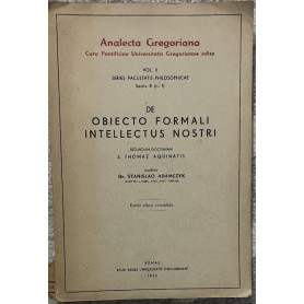 De obietto formali intellectus nostri secundum dottrina S. Thomae Aquinatis