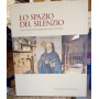 Lo spazio del silenzio : storia e restauri dei monasteri benedettini di Subiaco.