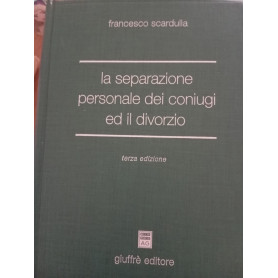 La separazione personale dei coniugi ed il divorzio