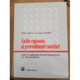 Guida ragionata ai provvedimenti cautelari
