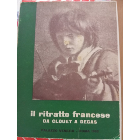 Il ritratto francese da Clouet a Degas