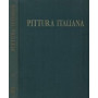 Pittura Italiana. Il Novecento