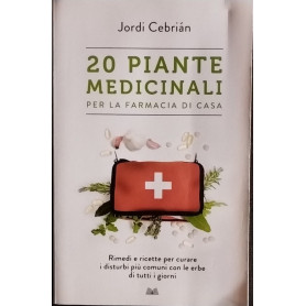 20 piante medicinali per la farmacia di casa