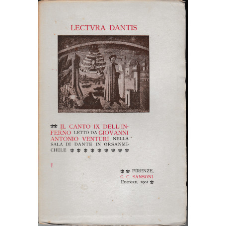 Lectura Dantis. Il canto IX dell'inferno letto da G. A. Venturi nella sala di Dante in Orsanmichele