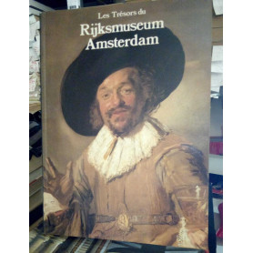 Les Trésors du Rijksmuseum Amsterdam.