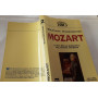 Mozart. La più bella biografia del divino Amadeus. Volume secondo