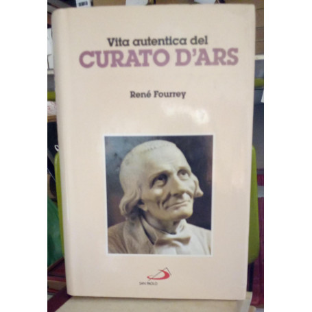 Vita autentica del curato d'Ars.