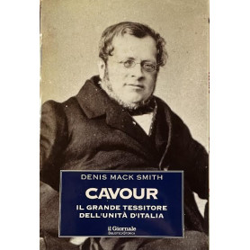 Cavour. Il grande tessitore dell'Unità d'Italia