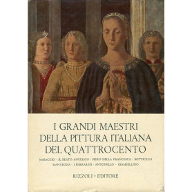 I grandi maestri della pittura italiana DEL QUATTROCENTO