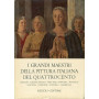 I grandi maestri della pittura italiana DEL QUATTROCENTO