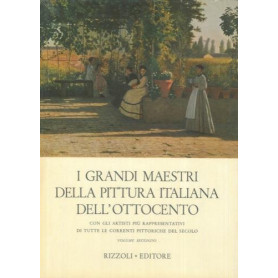 I grandi maestri della pittura italiana dell'OTTOCENTO Vol. 1