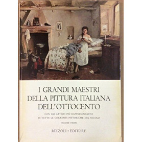 I grandi maestri della pittura italiana dell'OTTOCENTOA Vol. 2