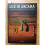 Lux in arcana. L'Archivio Segreto Vaticano si rivela.