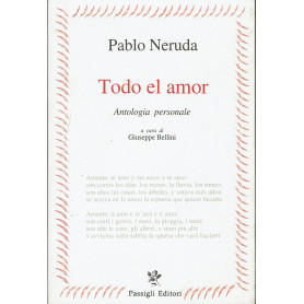Todo el amor. Antologia personale