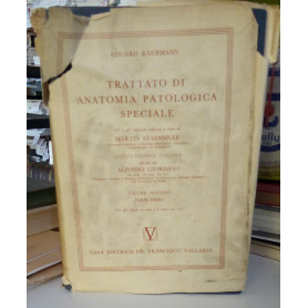 Trattato di anatomia patologica speciale volume secondo parte prima.
